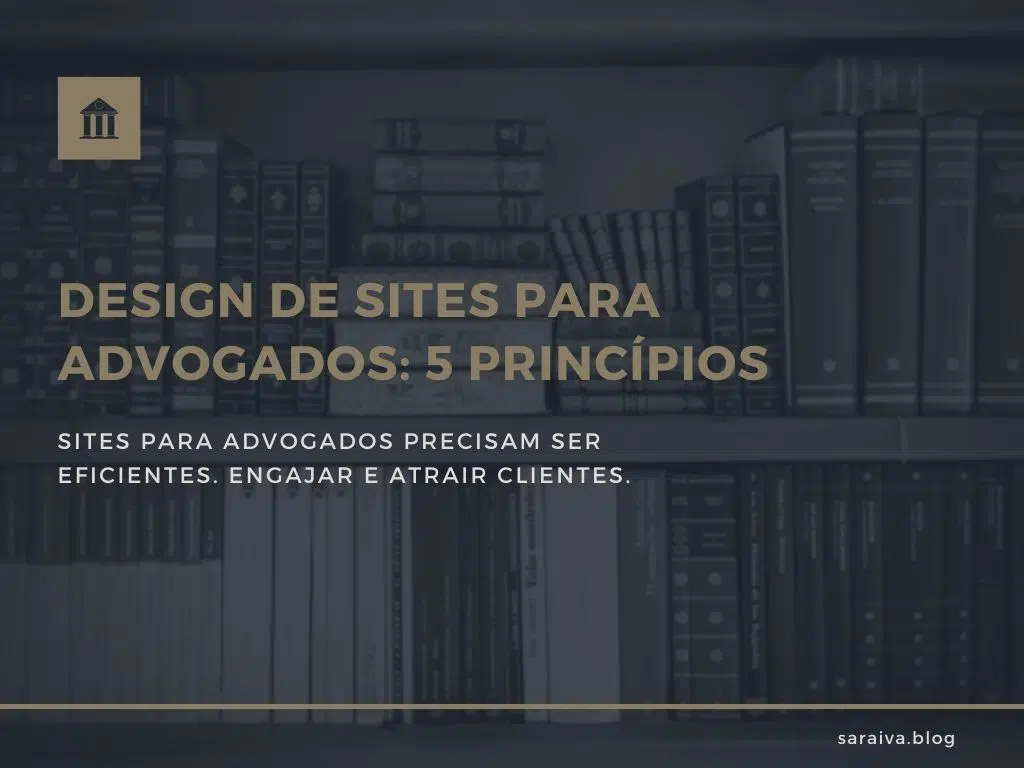 Design de sites para advogados: 5 princípios